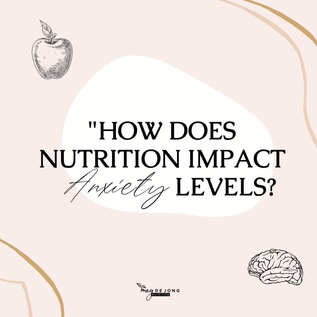 Meg De Jong nutrition impact anxiety