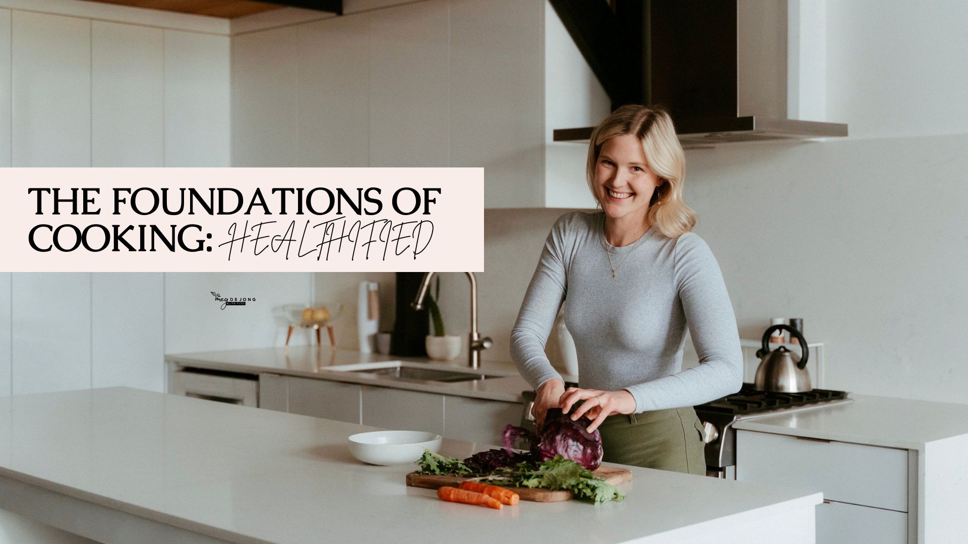 foundations of cooking healthified